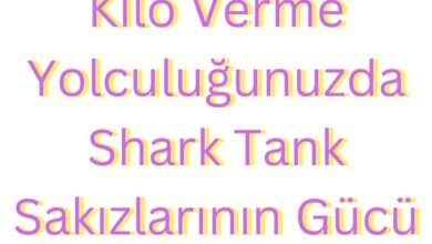Kilo Verme Yolculuğunuzda Shark Tank Sakızlarının Gücü